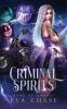 Criminal Spirits: 1 (Gang of Ghouls)