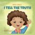 With Jesus I tell the truth: A Christian children's rhyming book empowering kids to tell the truth to overcome lying in any circumstance by teaching ... through the understanding of God's Word: 7