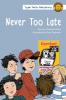 Never Too Late (Team Turbo Adventures)