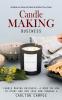 Candle Making Business