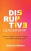 Disruptive Leadership