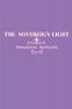 The Sovereign Light: A Course In Metaphysical Spirituality