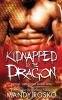 Kidnapped by the Dragon: 1 (Royal Dragons)