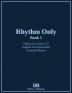 Rhythm Only - Book 1 - Eighths and Sixteenths - Assorted Meters