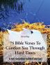 75 Bible Verses To Comfort You Through Hard Times: A 435 Question Guided Journal