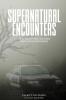 Supernatural Encounters: True Paranormal Accounts from Law Enforcement