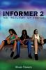 Informer 2: The Treachery Of Friends