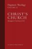 Christ's Church: Dogmatic Theology (Volume 2)