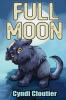 Full Moon: 1 (Wolves' Crossing Kids)