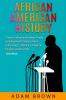 African American History: Slavery Underground Railroad People including Harriet Tubman Martin Luther King Jr. Malcolm X Frederick Douglass and Rosa Parks (Black History Month)