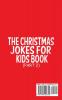 The Christmas Jokes for Kids Book: Over 500 Silly Goofy Knock Knock and Funny Holiday Jokes and riddles Perfect for Friends and Family at Any Christmas Party (Part 2)