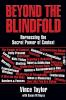 Beyond the Blindfold: Harnessing the Secret Power of Content