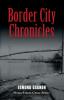 Border City Chronicles (Norm Strom Crime)