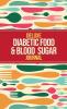 Deluxe Diabetic Food & Blood Sugar Journal: Making the Diabetic Diet Easy