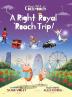 A Right Royal 'Roach Trip: Children's Adventure Series (Book 2) (The Little Cockroach)