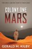 Colony One Mars: A SciFi Thriller: 1 (Colony Mars)