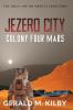 Jezero City: Colony Four Mars: 4 (Colony Mars)