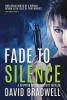 Fade To Silence: A Gripping British Mystery Thriller - Anna Burgin Book 3