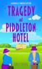 Tragedy at Piddleton Hotel