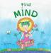 Find Mind: Dzogchen for Kids (an introduction to Meditation Short Moments of Strong Mind): 3 (Beginningmind)