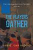 The Players Gather: The Jerusalem Cycle Trilogy Book One: 1