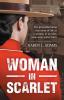 Woman In Scarlet: The groundbreaking true story of life as a woman in an elite male-only police force