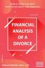 Financial analysis of a divorce: How a CDFA(R) can help with your family law practice