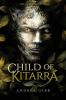 Child of Kitarra: 1 (Sanarii Chronicles)