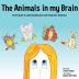 The Animals in my Brain: A kid's guide to understanding and controlling their behaviour