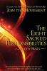 The Eight Sacred Responsibilities: A Guide for Fiery and Fabulous Women 50+