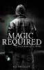 Magic Required