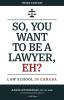 So You Want to be a Lawyer Eh?: Law School in Canada