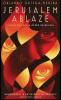 Jerusalem Ablaze: Stories of Love and Other Obsessions