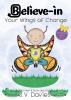 Believe-in Your Wings of Change: 2 (Believe-In Yoga Books)