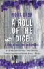 A Roll of the Dice: a story of loss love and genetics