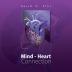 Mind - Heart Connection: A simple thought experience encounter or meeting can alter the mind and shift it into a construction that is filled with ... that shift we become irrevocably connected.