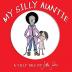 My Silly Auntie: Children's Funny Picture Book: 1 (Tilly Tales)