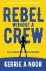 Rebel Without A Crew: A Sci Fi Comedy Where Women Run Riot: 3 (Planet Hyman)