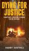 Dying For Justice: An Extrajudicial Thriller