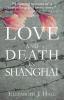 Love and Death in Shanghai