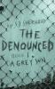 The Denounced: Book 1 A Grey Sun