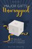 Major Gifts Unwrapped: 49 Principles for the Accomplished Major Gift Fundraiser: 2