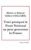 Maître et député Gilbert collard voici pourquoi le front national ne peut gouverner la France