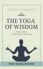 The Yoga of Wisdom: A Series of Lessons in Raja Yoga and in Gnani Yoga