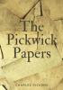 The Pickwick Papers: The Posthumous Papers of the Pickwick Club