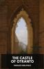 The Castle of Otranto by Horace Walpole: A Gothic Story by Horace Walpole