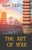 The Art of War: an ancient Chinese military treatise on military strategy and tactics attributed to the ancient Chinese military strategist Sun Tzu ... 1 (Military Strategy Tactics and Diplomacy)