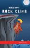 Dude's Gotta Rock Climb