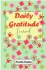 Daily Gratitude Book: Start Everyday with Gratitude Good Days Start with Gratitude Practice Gratitude and Mindfulness