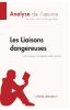 Les Liaisons dangereuses de Pierre Choderlos de Laclos (Analyse de l'oeuvre): Comprendre la littérature avec lePetitLittéraire.fr